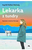 Lekarka z tundry. Opowieść z krańców Norwegii