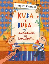 Kuba i Buba, czyli awantura do kwadratu Kuba i Buba, czyli awantura do kwadratu