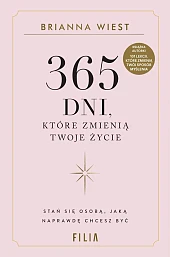 365 dni, które zmienią Twoje życie 365 dni, które zmienią Twoje życie