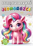 Jednorożce Lubię kolorować