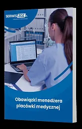 Obowiązki menedżera placówki medycznejzbiorowa Praca Obowiązki menedżera placówki medycznejzbiorowa Praca