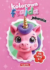 Kolorowa frajda. Jednorożce z naklejkamiAgnieszka Karłowicz