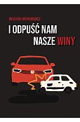 I odpuść nam nasze winy