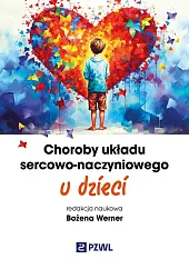 Choroby układu sercowo-naczyniowego u dzieciBożena Werner