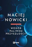 Wodór paliwem przyszłości?
