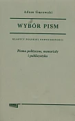Wybór pism Tom 2 Pisma polityczne, memoriały i publicystyka