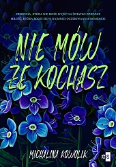 Nie mów, że kochasz Nie mów, że kochasz