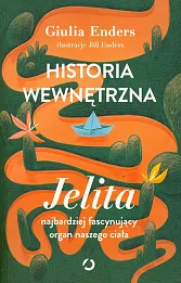 Jelita najbardziej fascynujący organ naszego ciała