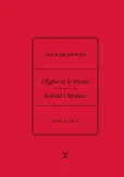 Adam Mickiewicz. L’Église et le Messie / Kościół i Mesjasz. Część II, vol. 3