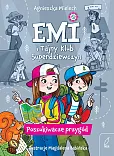 Emi i Tajny Klub Superdziewczyn 7 Poszukiwacze przygód