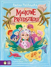 Magiczne przedszkolePaulina Płatkowska