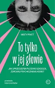 To tylko w jej głowie