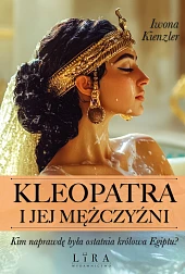 Kleopatra i jej mężczyźni Kleopatra i jej mężczyźni