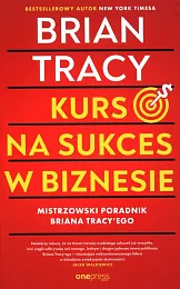 Kurs na sukces w biznesie! Mistrzowski,Brian Tracy