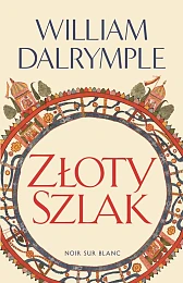 Złoty SzlakWilliam Dalrymple