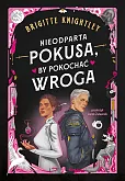 Nieodparta pokusa by pokochać wroga