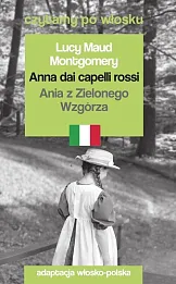 Anna dai capelli rossi / Ania z Zielonego Wzgórza. Anna dai capelli rossi / Ania z Zielonego Wzgórza.