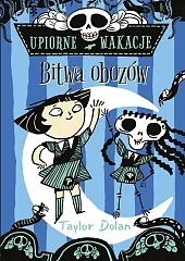 Upiorne wakacje. Bitwa obozów