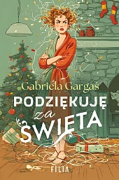 Podziękuję za ŚwiętaGabriela Gargaś Podziękuję za ŚwiętaGabriela Gargaś