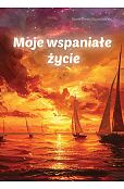 Moje wspaniałe życie