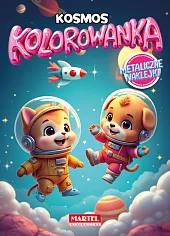 Kolorowanka Kosmos z naklejkami metalicznymiAgnieszka Karłowicz