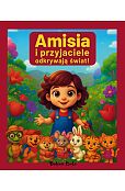 Amisia i przyjaciele odkrywają świat!