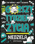 Niedziela Najgorszy tydzień życia