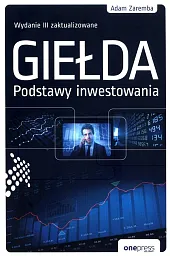 Giełda Podstawy inwestowaniaAdam Zaremba