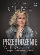 Przebudzenie w praktyceMałgorzata Ohme
