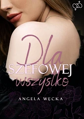 Dla szefowej wszystko