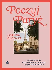 Poczuj ParyżJoanna Glogaza