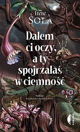 Dałem Ci oczy a ty spojrzałaś w ciemność