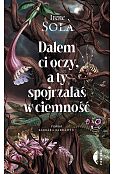 Dałem Ci oczy a ty spojrzałaś w ciemność