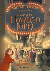 Detektywka w podróży. Powrót do Nowego,Nicki Greenberg Detektywka w podróży. Powrót do Nowego,Nicki Greenberg