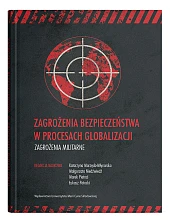 Zagrożenia bezpieczeństwa w procesach globalizacji. Zagrożenia militarne Zagrożenia bezpieczeństwa w procesach globalizacji. Zagrożenia militarne