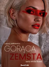 Gorąca zemstaLaura Jaśkiewicz