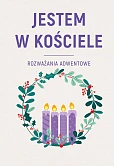 JESTEM W KOŚCIELE. Rozważania adwentowe