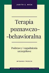 Terapia poznawczo-behawioralnaS.Judith Beck Terapia poznawczo-behawioralnaS.Judith Beck