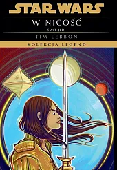 Star Wars. Kolekcja Legend. Świt Jedi. W nicość