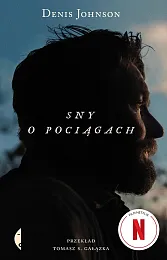 Sny o pociągachDenis Johnson