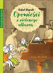 Opowieści z zielonego albumuKatarzyna Kołodziej Opowieści z zielonego albumuKatarzyna Kołodziej