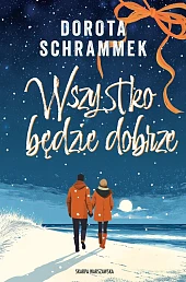 Wszystko będzie dobrzeDorota Schrammek