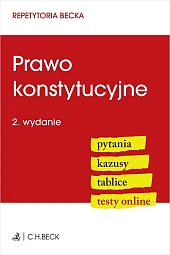 Prawo konstytucyjne. Pytania. Kazusy. Tablice. Testy,