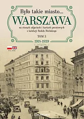 Było takie miasto… Warszawa na starych,Rafał Bielski