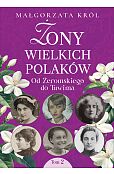 Żony wielkich Polaków, t. 2. Od Żeromskiego do Tuwima