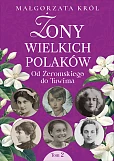 Żony wielkich Polaków, t. 2. Od Żeromskiego do Tuwima