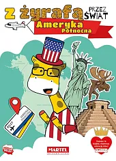Z żyrafą przez świat Ameryka Północna