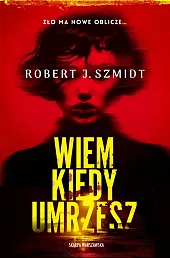 Wiem kiedy umrzesz