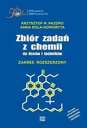Zbiór zadań z chemii do liceów i techników Zakres rozszerzony