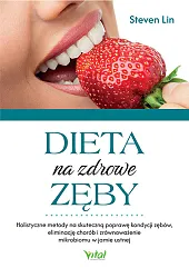 Dieta na zdrowe zębySteven Lin
